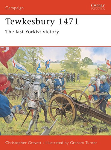 Tewkesbury 1471: The Last Yorkist Victory (Campaign, 131) von Osprey Publishing